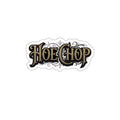 Hoe Chop Die-Cut Sticker