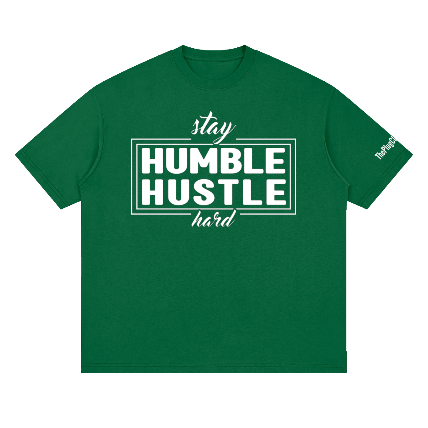 StayHumbleHustleHard,ThePlugClothingCompany,hustlegear,trapgear,streetwear,urbanwear
