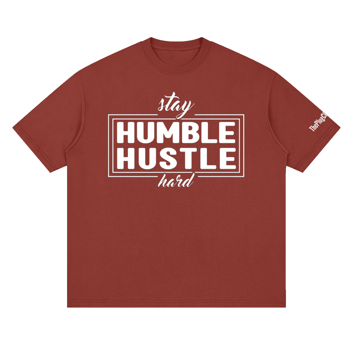 The Plug C.C. Stay Humble Hustle Hard: Streetwear Loose Drop Shoulder T-Shirt - Art by Seepengoose: The Plug Clothing Company